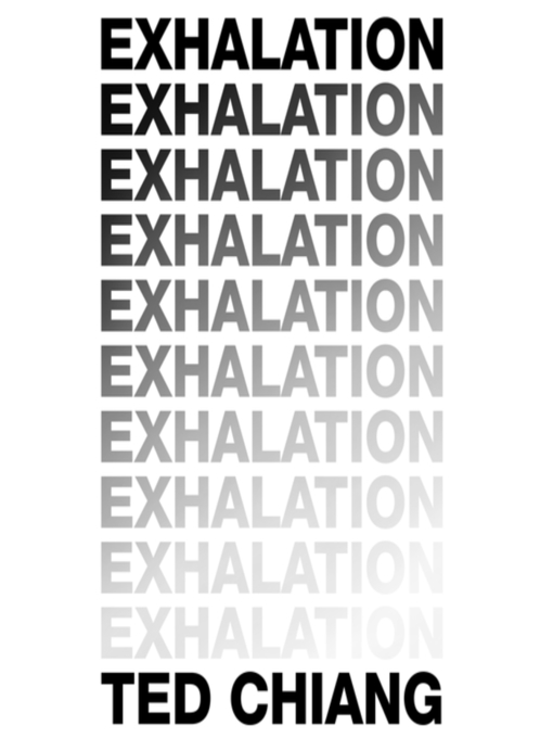 Title details for Exhalation by Ted Chiang - Wait list